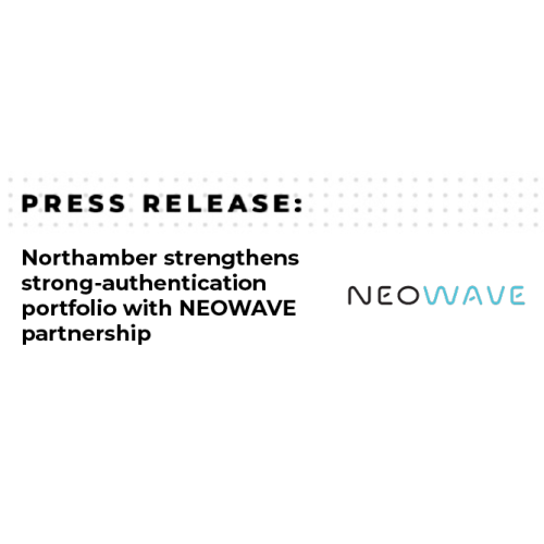Northamber strengthens strong-authentication portfolio with NEOWAVE partnership