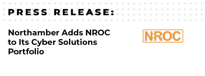 Northamber announces partnership with NROC Security to expand its cyber portfolio with GenAI governance and security technology enabling safe and productive AI adoption