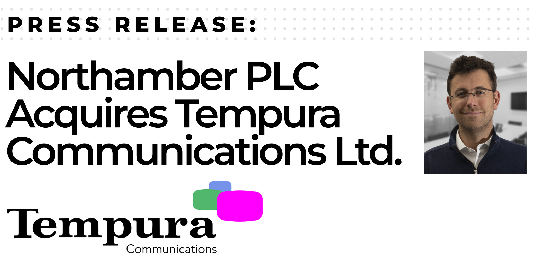 Northamber PLC Acquires Tempura Communications Ltd.