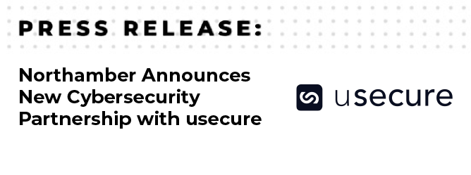 Northamber Announces New Cybersecurity Partnership with usecure